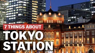 7 Things to know about Tokyo Station  japanguidecom [upl. by Adnowal636]