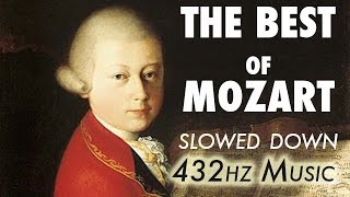 The Best Of Mozart  Slowed Down  432Hz  45 Hours [upl. by Lonee]