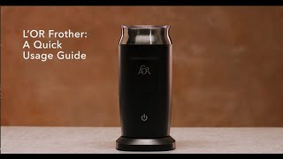 LOR Milk Frother A Quick Usage Guide [upl. by Pettit]