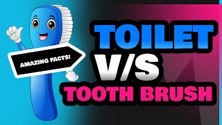 Toilet and Tooth Brush [upl. by Prochoras]