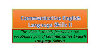 Communicative English Language Skills II vocabulary part one [upl. by Lrub]