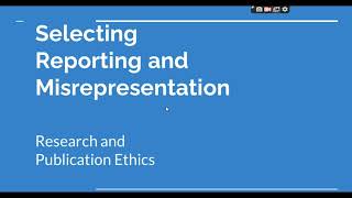 Selective Reporting and Misrepresentation of data Research and Publication ethics Phd coursework [upl. by Ilajna]