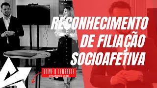 DIREITO DE FAMÍLIA Reconhecimento de filiação socioafetiva [upl. by Sirotek98]