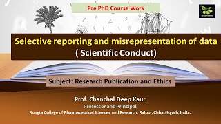 Selective reporting and misrepresentation of data  Scientific Conduct [upl. by Anitselec392]